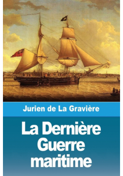 La Dernière Guerre maritime