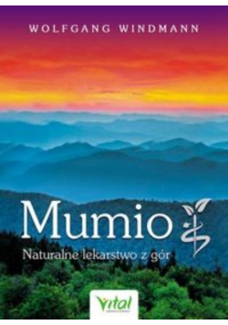 Mumio Naturalne lekarstwo z gór