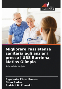Migliorare l'assistenza sanitaria agli anziani presso l'UBS Barrinha, Matias Olímpio