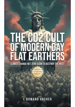 The CO2 Cult of Climate Change