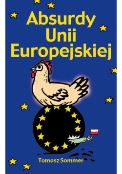 Absurdy Unii Europejskiej