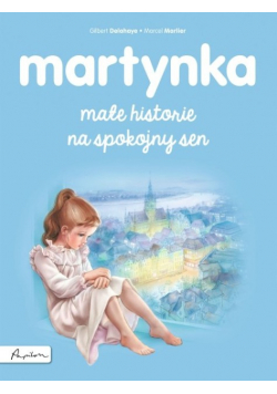 Martynka Małe historie na spokojny sen