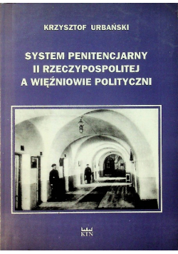 System penitencjarny II Rzeczypospolitej a więźniowie polityczni