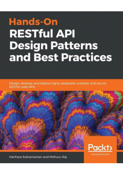 Hands-On RESTful API Design Patterns and Best Practices