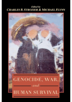 Genocide, War, and Human Survival