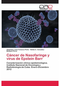 Cáncer de Nasofaringe y virus de Epstein Barr