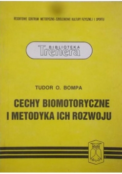 Cechy biomotoryczne i metodyka ich rozwoju