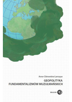 Geopolityka fundamentalizmów muzułmańskich