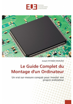 Le Guide Complet du Montage d'un Ordinateur
