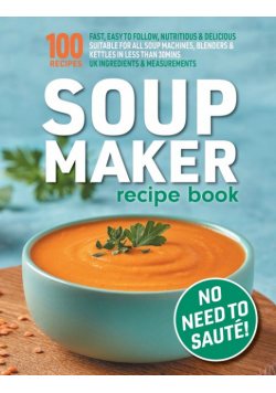 Soup Maker Recipe Book