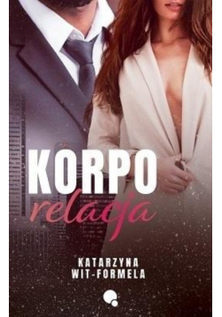 Korpo relacja