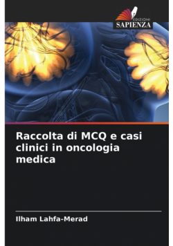 Raccolta di MCQ e casi clinici in oncologia medica