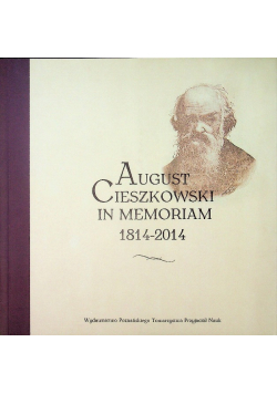 August Cieszkowski In memoriam 1814  -  2014