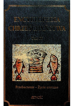 Encyklopedia Chrześcijaństwa Tom IV Życie wieczne