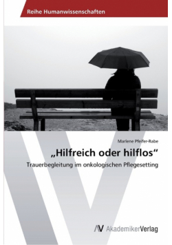 „Hilfreich oder hilflos"