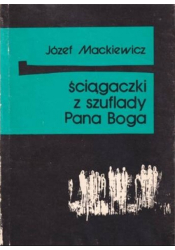 Ściągaczki z szuflady Pana Boga