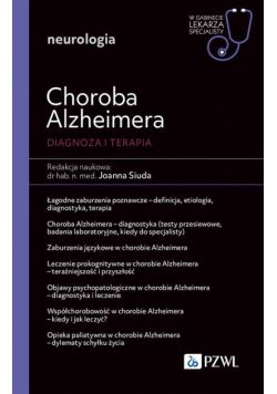 Choroba Alzheimera. Diagnoza i terapia