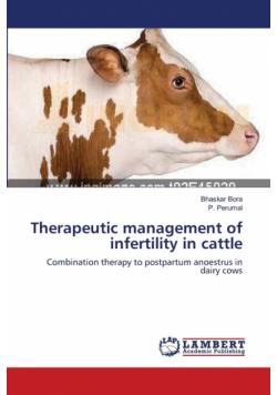 Therapeutic management of infertility in cattle