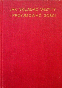 Jak składać wizyty i przyjmować gości 1934 r.