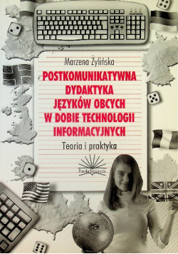 Postkomunikatywna dydaktyka języków obcych w dobie technologii informacyjnych