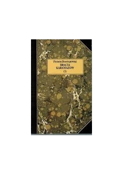 Bracia Karamazow, Tom  1