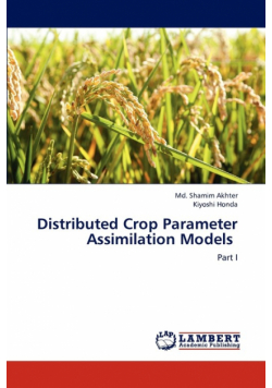 Distributed Crop Parameter Assimilation Models