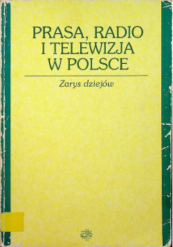 Prasa radio i telewizja w Polsce