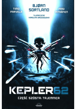 Kepler62 Część szósta: Tajemnica