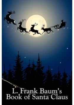L. Frank Baum's Book of Santa Claus