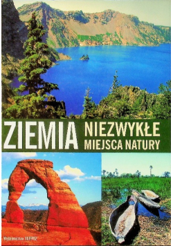 Ziemia Niezwykłe miejsca natury