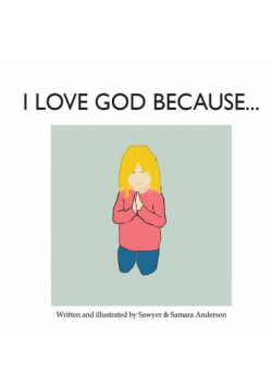 I Love God Because...