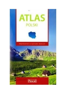 Atlas Polski, przydatny z natury rzeczy