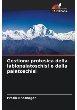 Gestione protesica della labiopalatoschisi e della palatoschisi