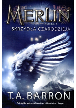 Merlin Księga 5 Skrzydła czarodzieja