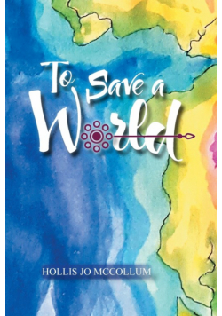 To Save a World