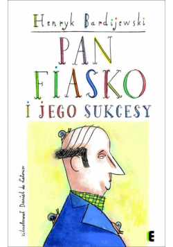 Pan Fiasko i jego sukcesy