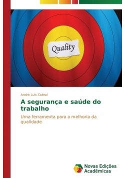 A segurança e saúde do trabalho