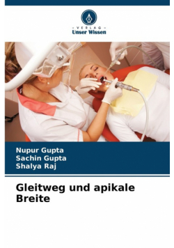 Gleitweg und apikale Breite