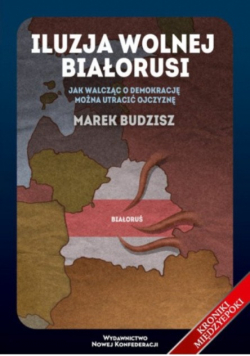Iluzja wolnej Białorusi