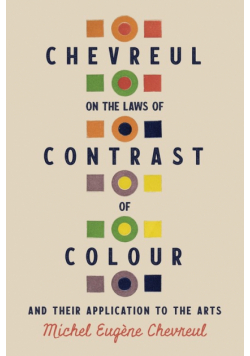 Chevreul on the Laws of Contrast of Colour