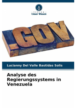 Analyse des Regierungssystems in Venezuela
