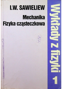 Wykłady z fizyki Tom 1