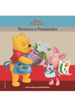 Wystawa u Prosiaczka Seria małego przedszkolaka