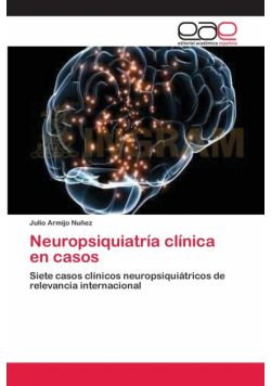Neuropsiquiatría clínica en casos