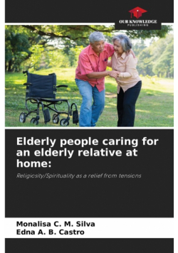 Elderly people caring for an elderly relative at home