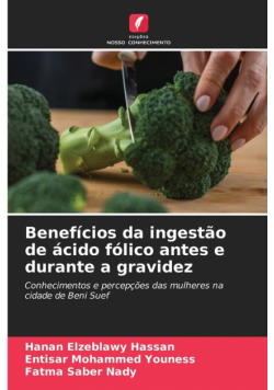 Benefícios da ingestão de ácido fólico antes e durante a gravidez