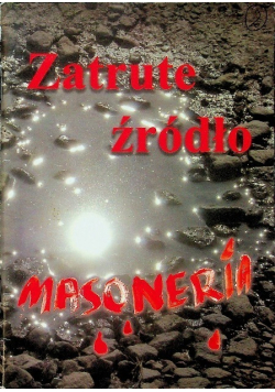 Zatrute źródło Masoneria