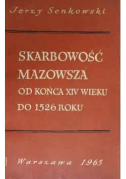 Skarbowość Mazowsza od końca XIV wieku do 1526 roku