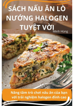 Sách Nấu Ăn Lò Nướng Halogen Tuyệt Vời
