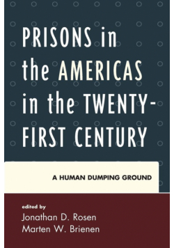 Prisons in the Americas in the Twenty-First Century